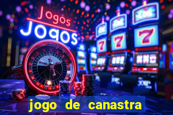 jogo de canastra valendo dinheiro